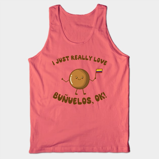 I Just Really Love Buñuelos, Ok! Tank Top by KawaiinDoodle